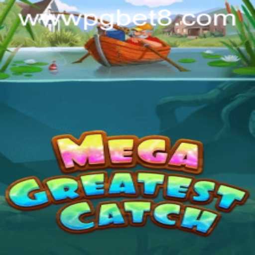 Exploring the Exciting World of MegaGreatestCatch: An In-Depth Guide to PGBET's Latest Gaming Sensation